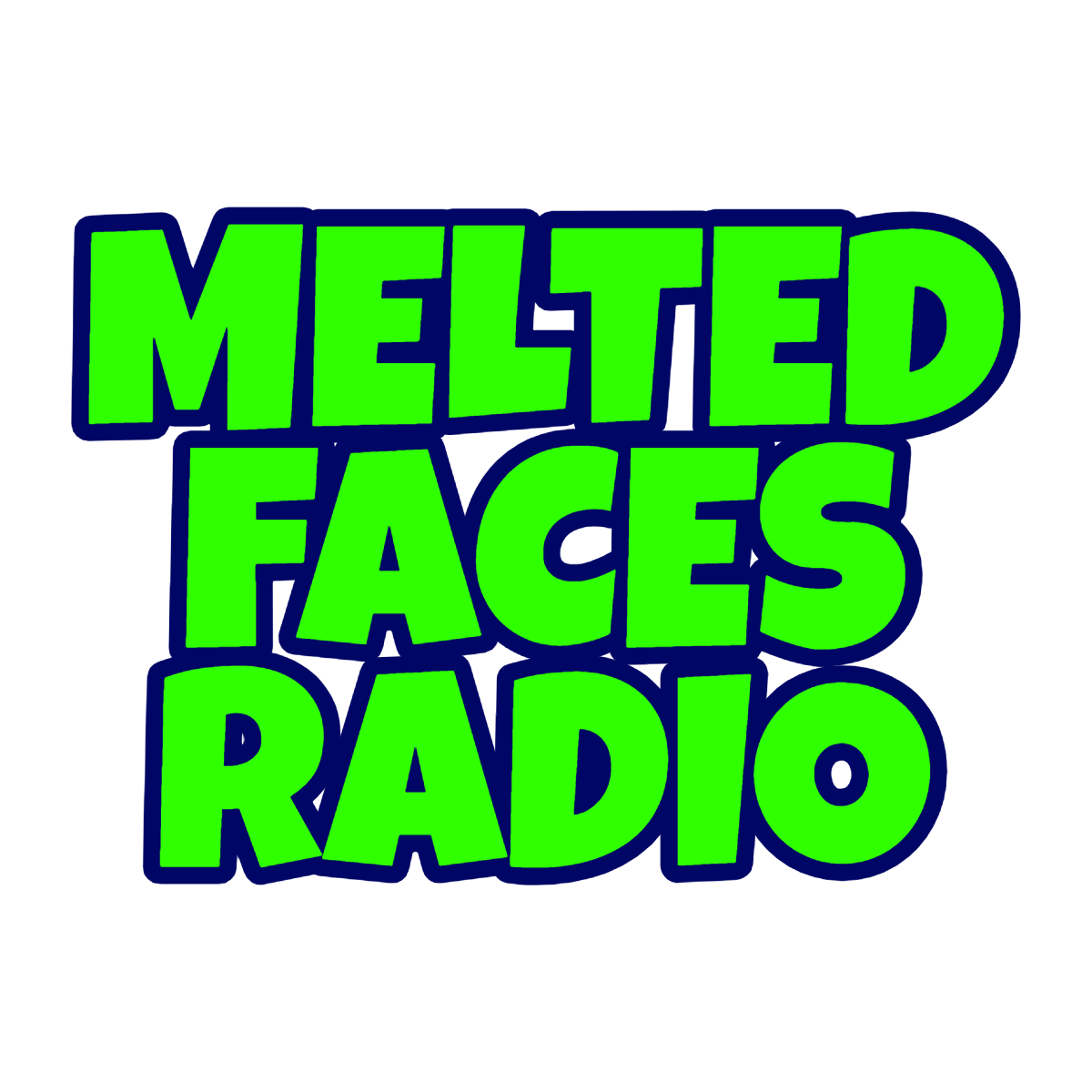 Melted Faces Radio